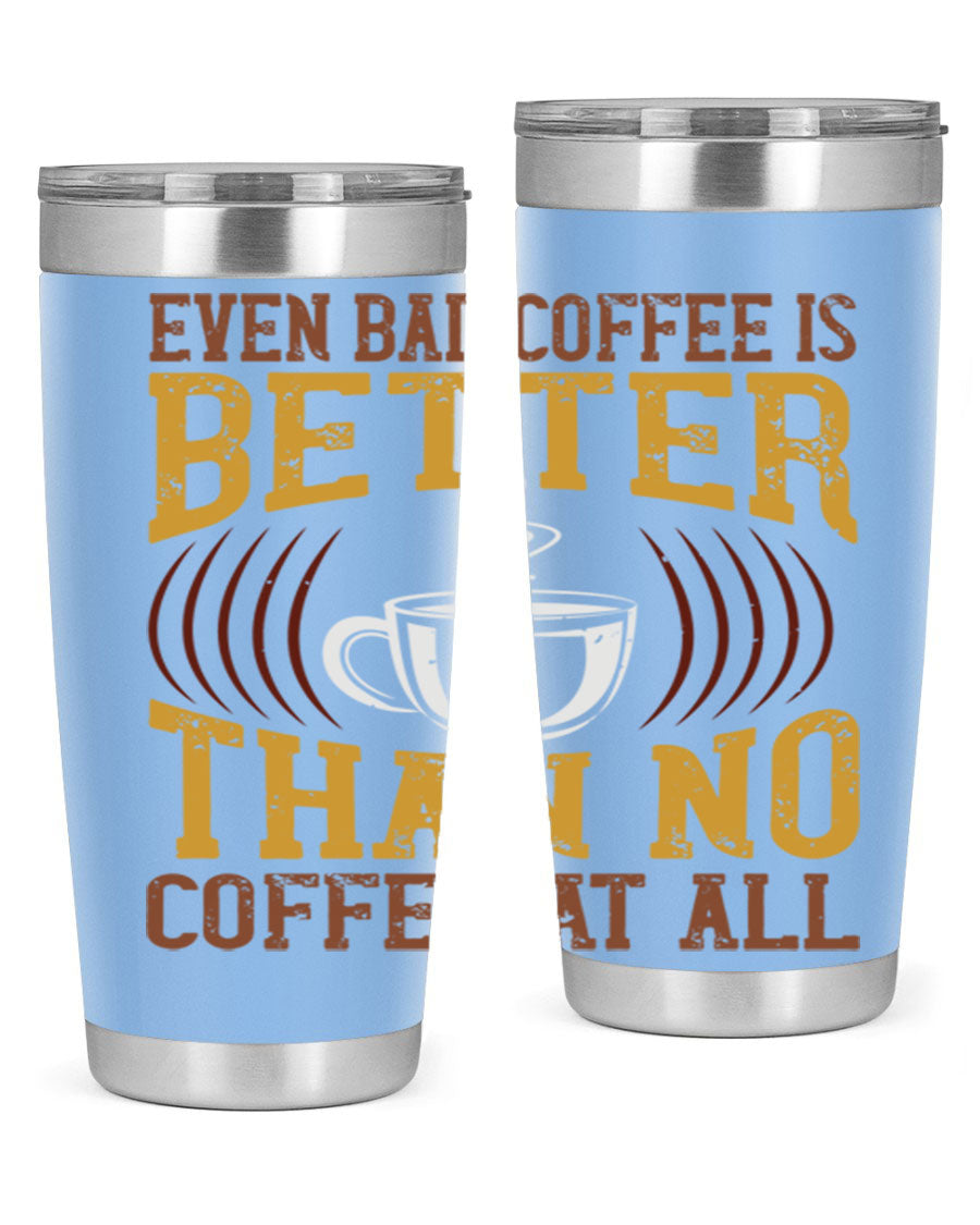20oz and 30oz stainless steel tumblers with a humorous coffee quote, featuring a drink-thru lid and sleek design.