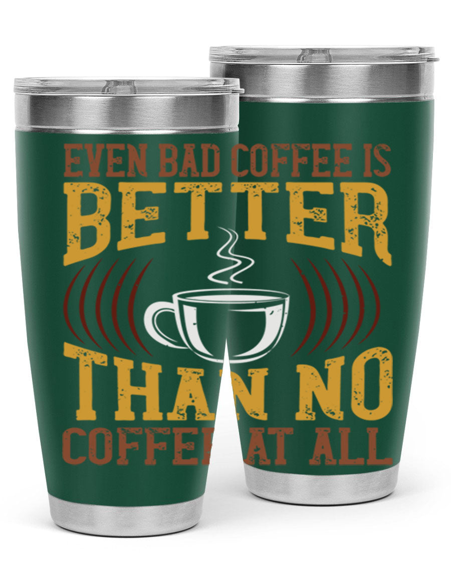 20oz and 30oz stainless steel tumblers with a humorous coffee quote, featuring a drink-thru lid and sleek design.