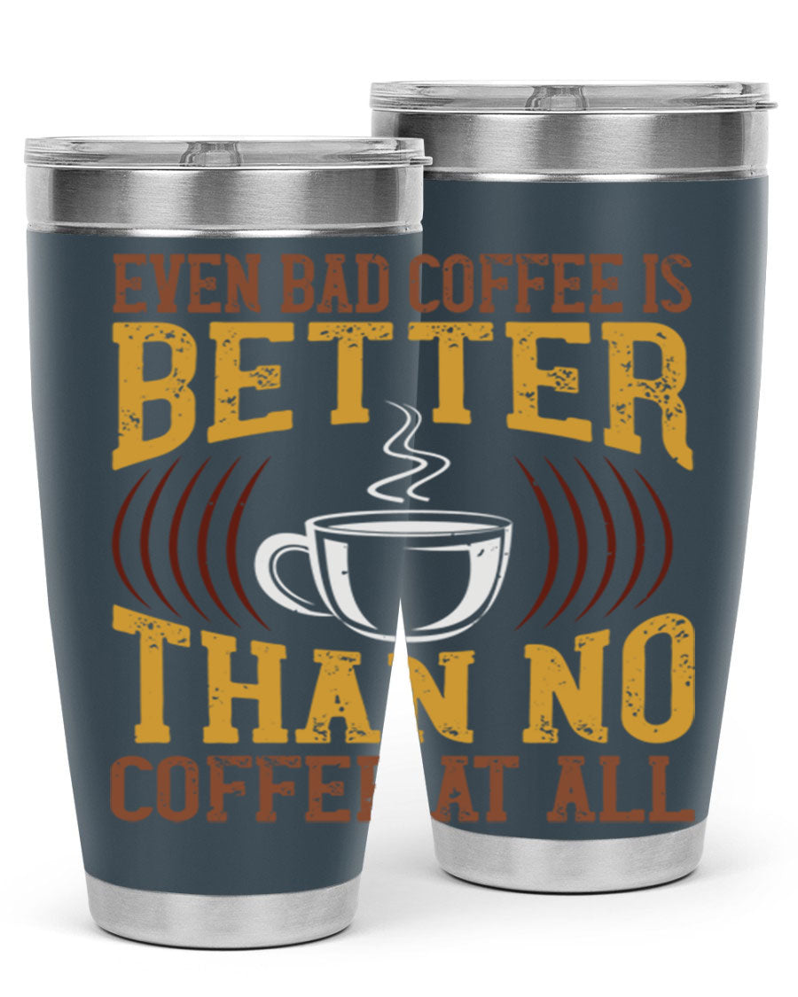 20oz and 30oz stainless steel tumblers with a humorous coffee quote, featuring a drink-thru lid and sleek design.
