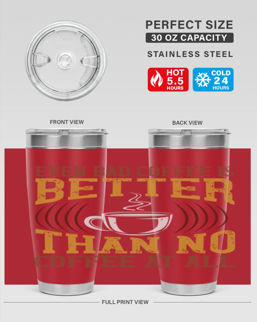 20oz and 30oz stainless steel tumblers with a humorous coffee quote, featuring a drink-thru lid and sleek design.