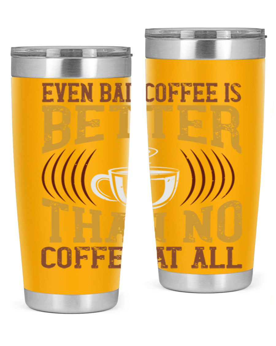 20oz and 30oz stainless steel tumblers with a humorous coffee quote, featuring a drink-thru lid and sleek design.