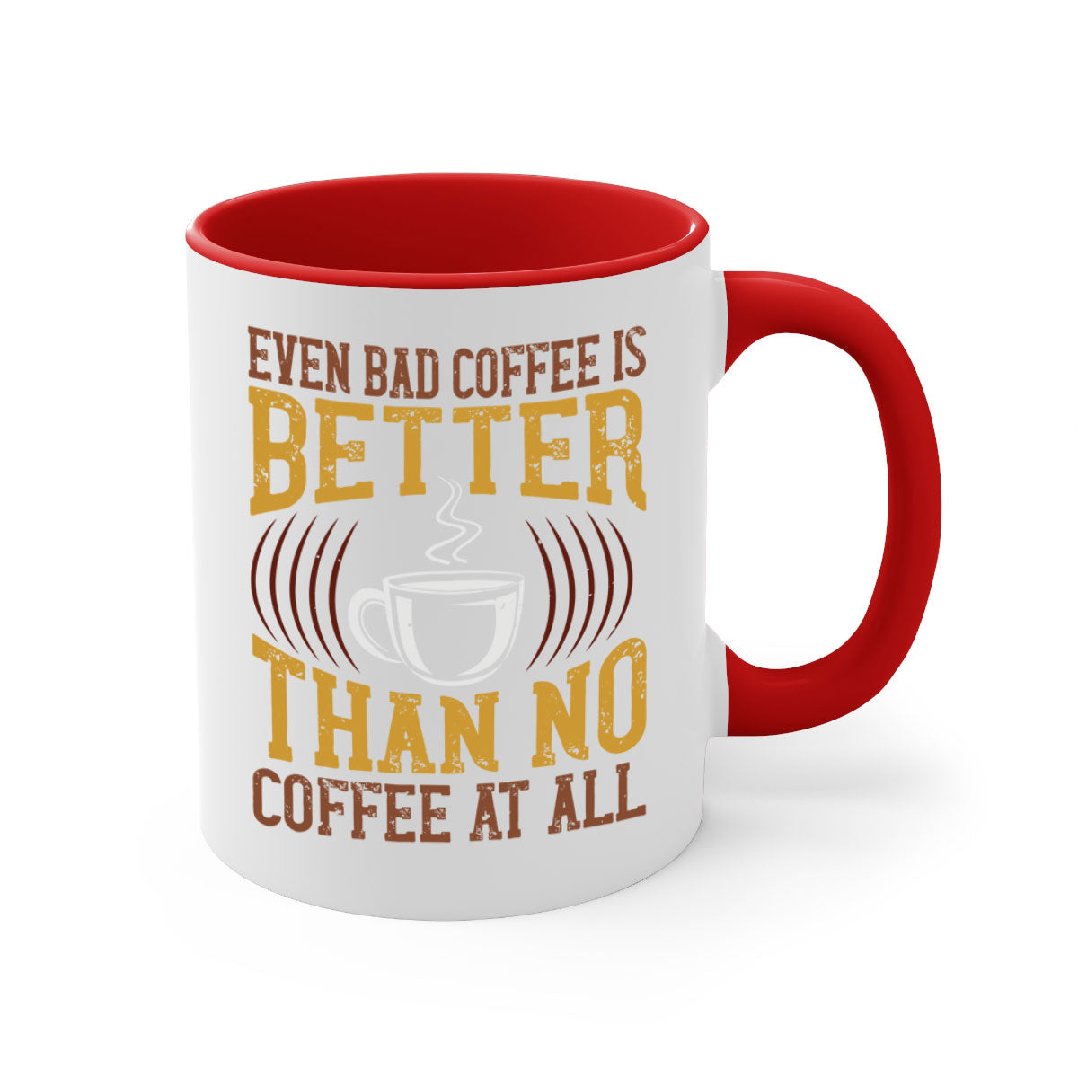 Two-tone ceramic coffee mug with a humorous quote, available in multiple colors and sizes.