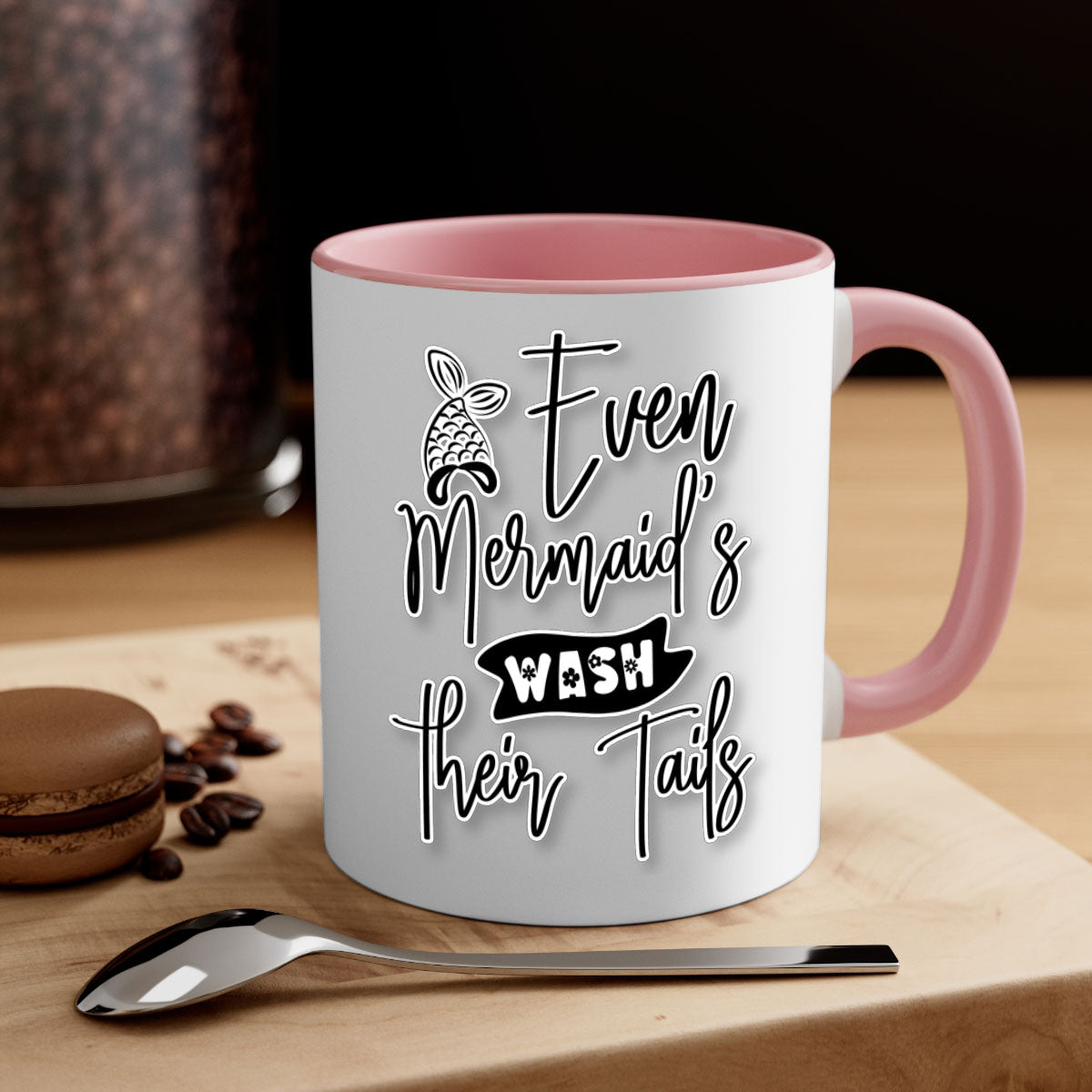 Even Mermaids Wash their Tails mug with a colorful handle and glossy finish, available in multiple colors and sizes.