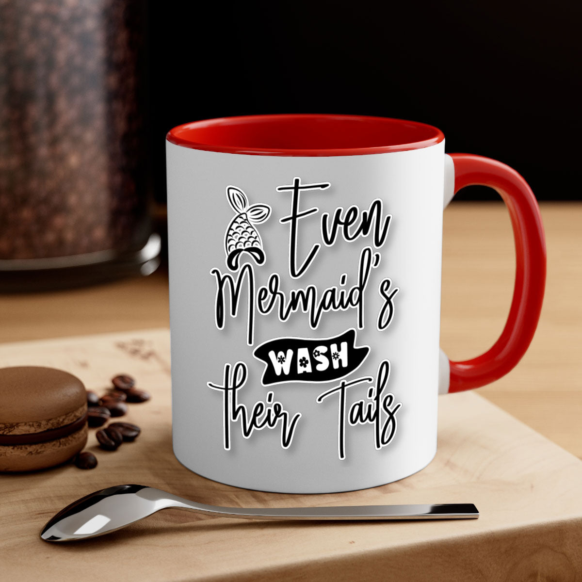 Even Mermaids Wash their Tails mug with a colorful handle and glossy finish, available in multiple colors and sizes.