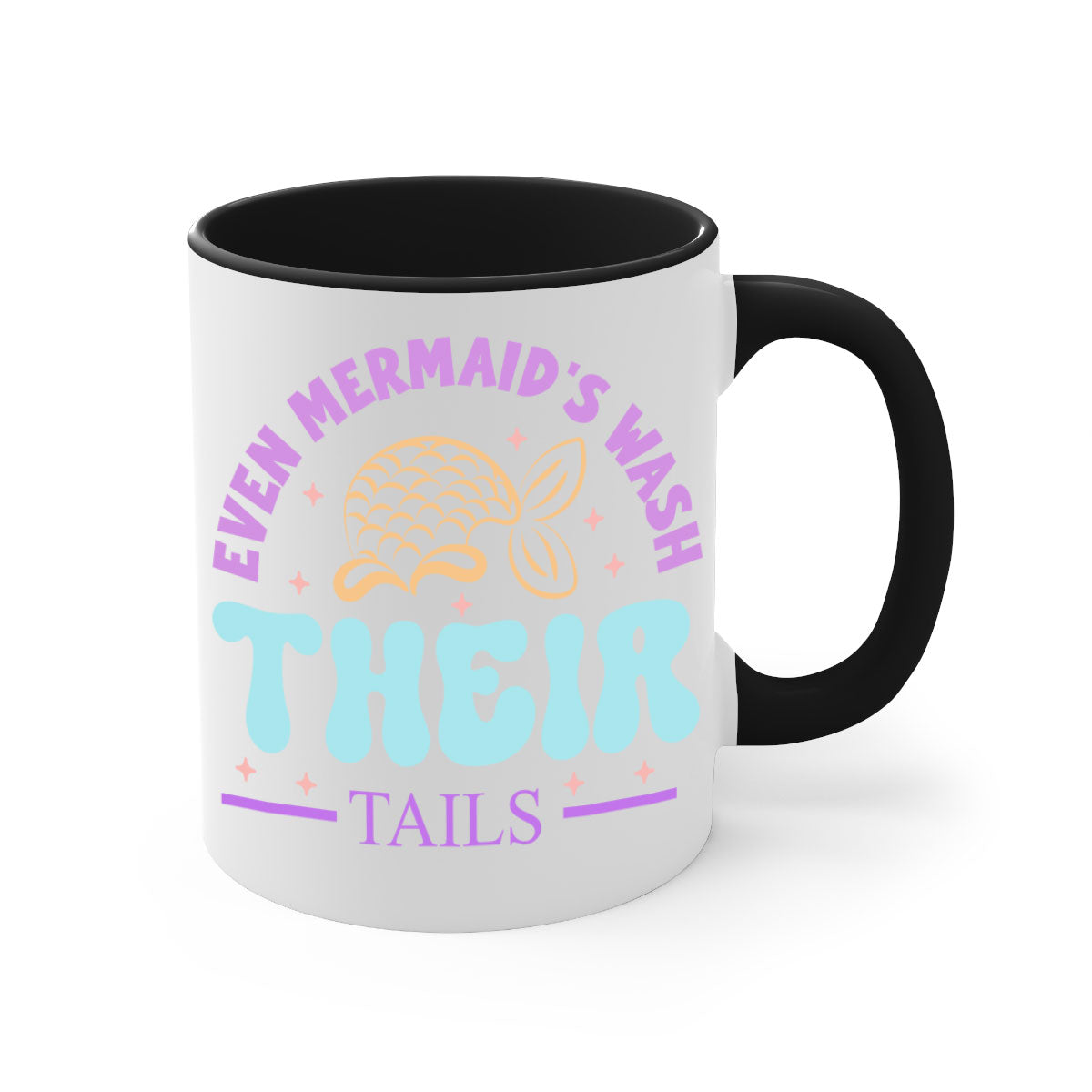 Even Mermaids Wash their Tails mug featuring a glossy finish, colorful handle, and interior, available in multiple sizes.