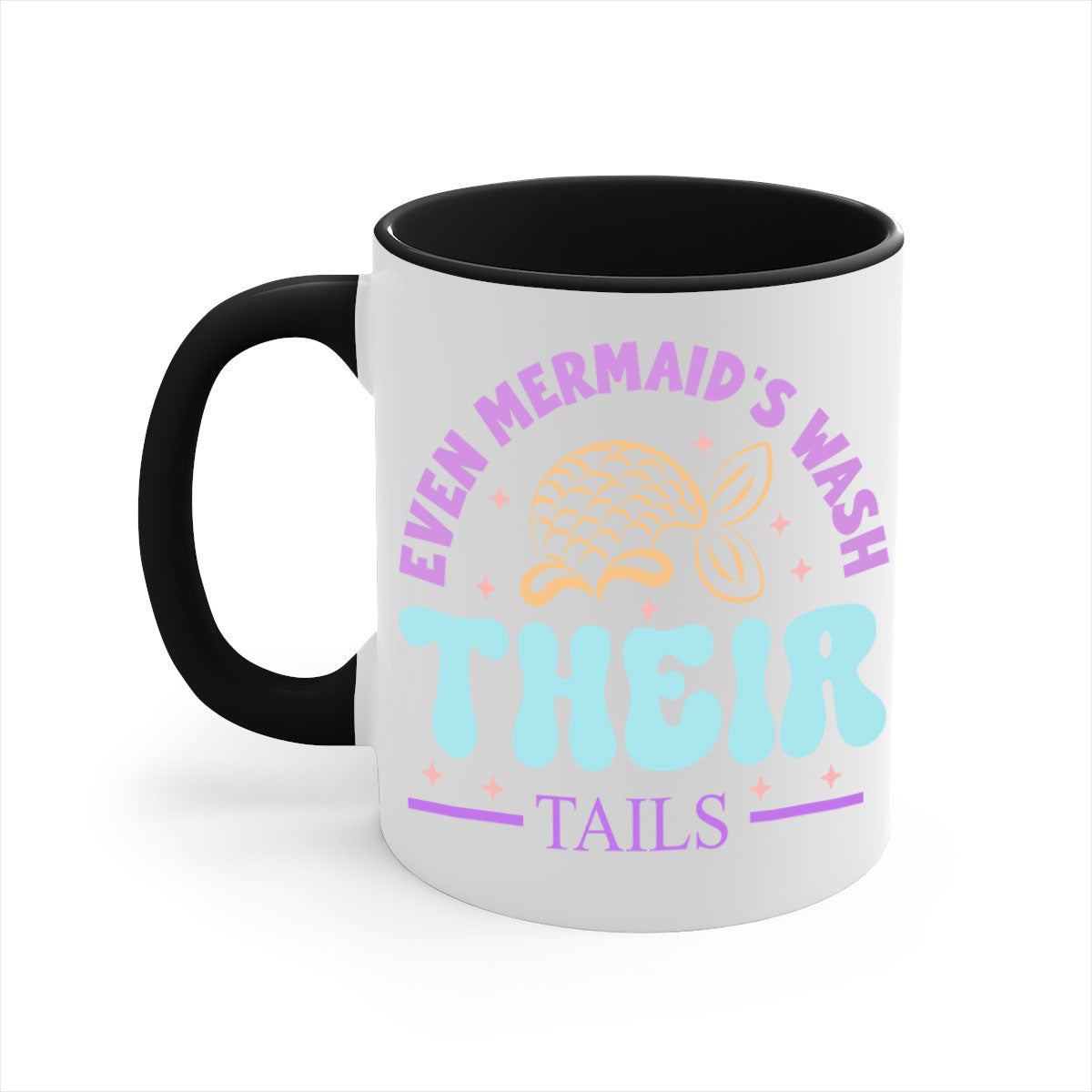 Even Mermaids Wash their Tails mug featuring a glossy finish, colorful handle, and interior, available in multiple sizes.