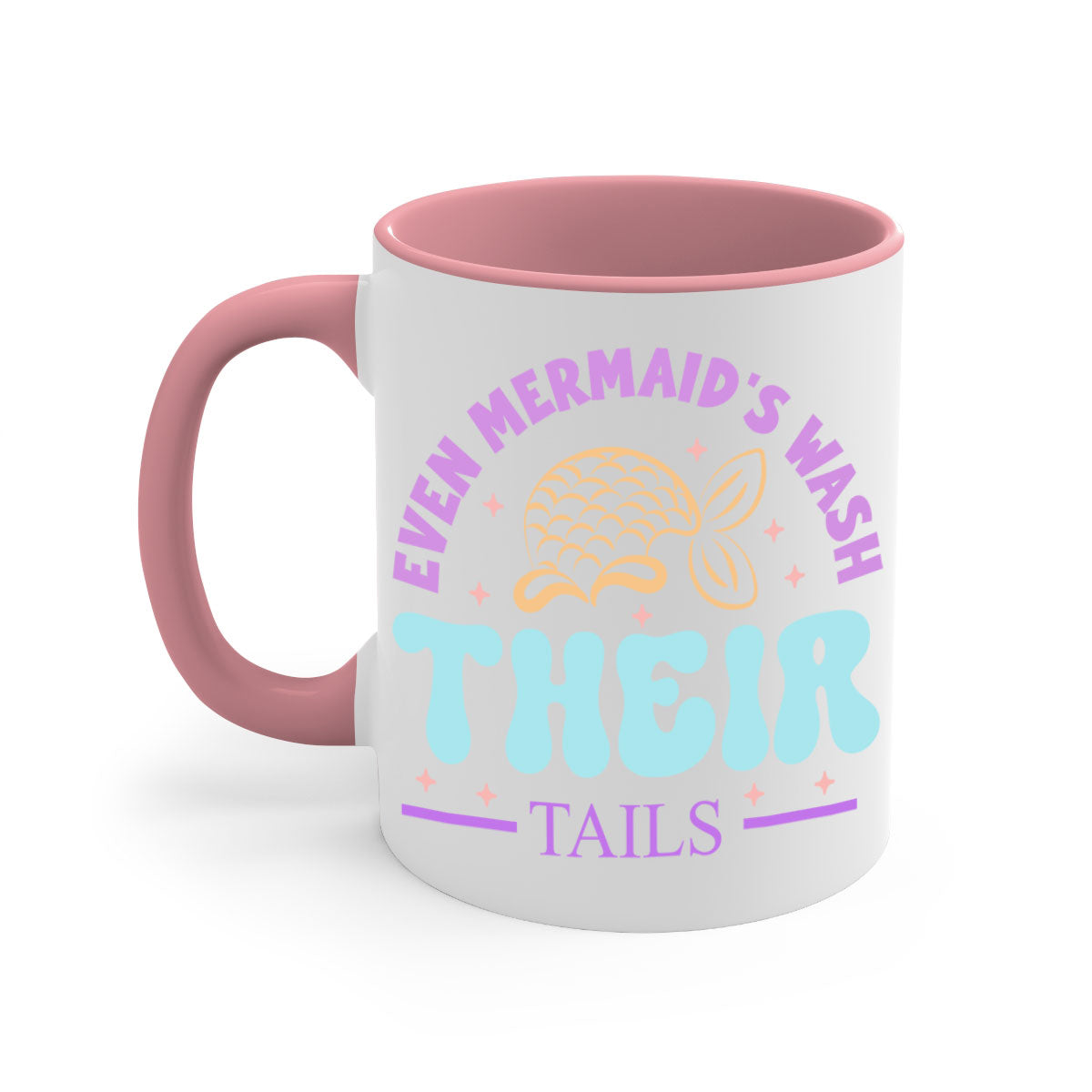 Even Mermaids Wash their Tails mug featuring a glossy finish, colorful handle, and interior, available in multiple sizes.