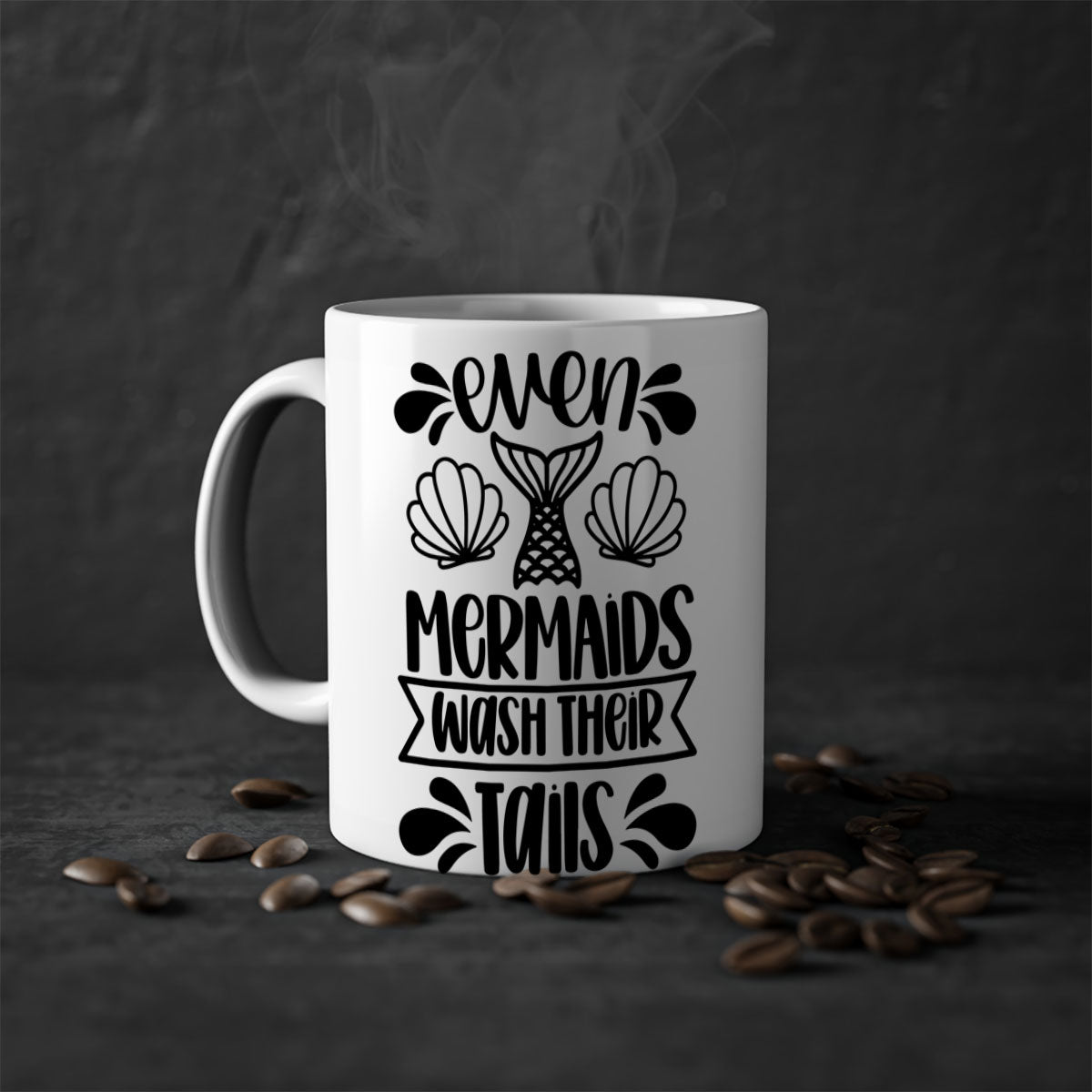 Even Mermaids Wash Their Tails Mug with colorful handle and glossy finish, available in multiple colors.