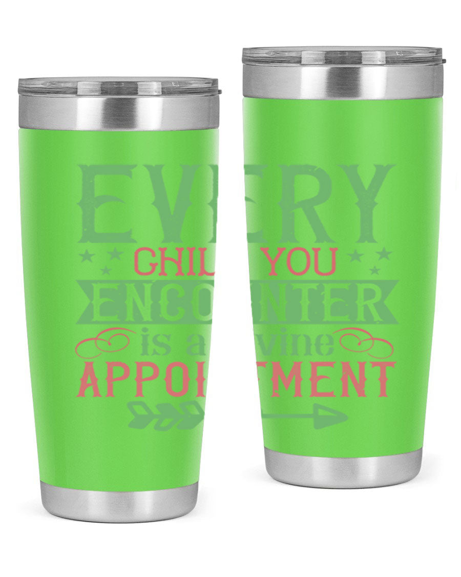 Every Child You Encounter is a Divine Appointment tumbler in stainless steel, featuring a press-in lid and vibrant print, ideal for hot and cold beverages.