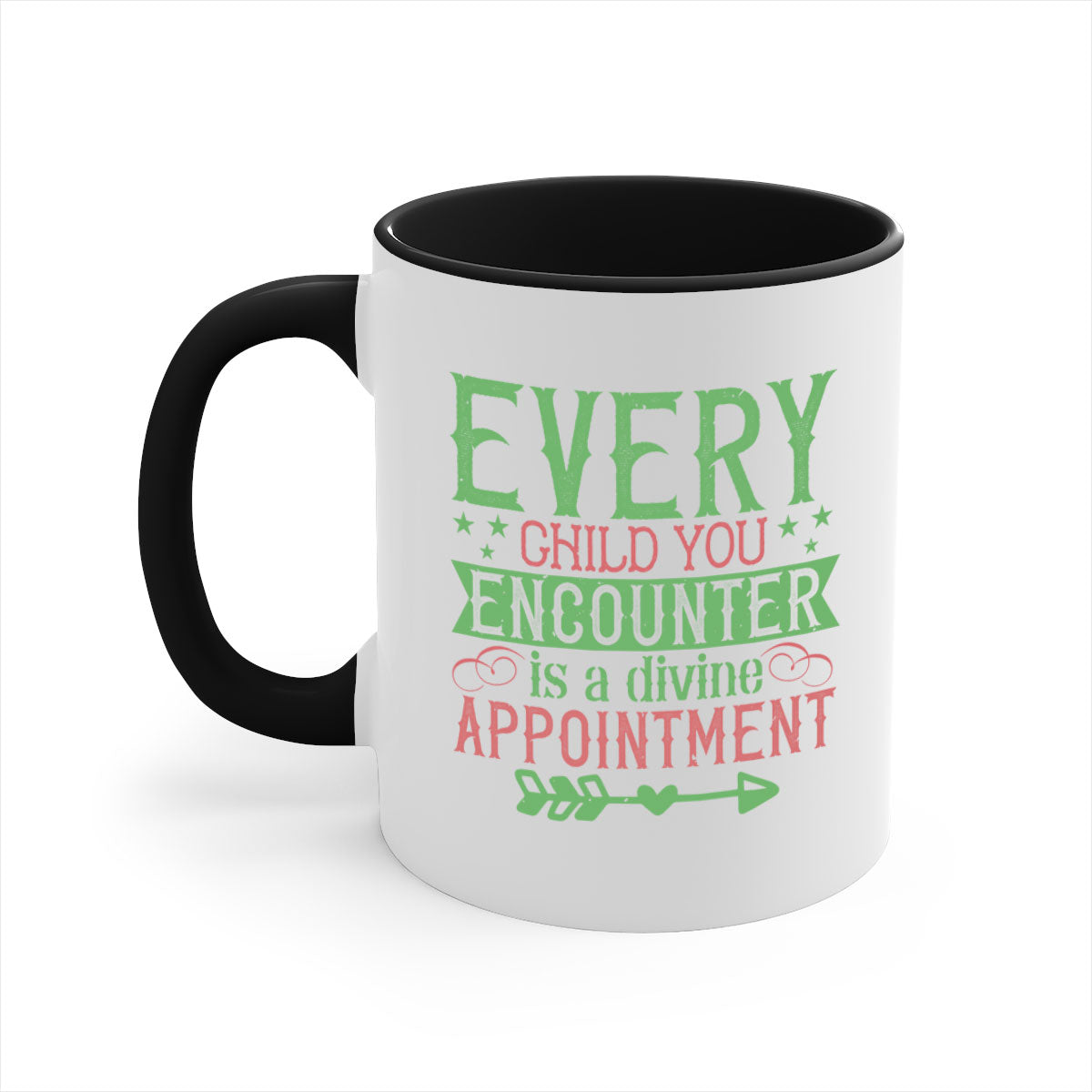 Every Child You Encounter is a Divine Appointment Style 22# Mug with a glossy finish and colored handle, available in multiple colors.