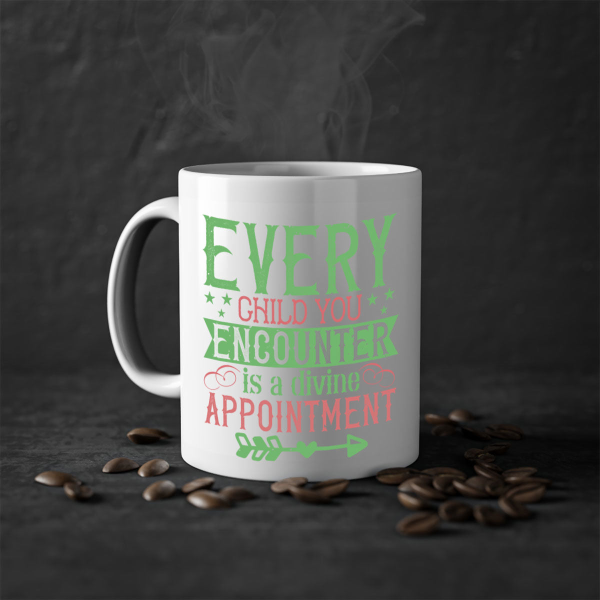 Every Child You Encounter is a Divine Appointment Style 22# Mug with a glossy finish and colored handle, available in multiple colors.