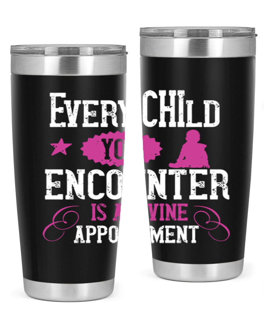 Every Child You Encounter tumbler in stainless steel with a divine appointment message, showcasing its sleek design and practical features.