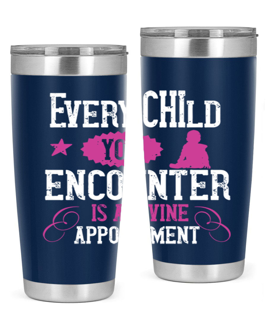Every Child You Encounter tumbler in stainless steel with a divine appointment message, showcasing its sleek design and practical features.