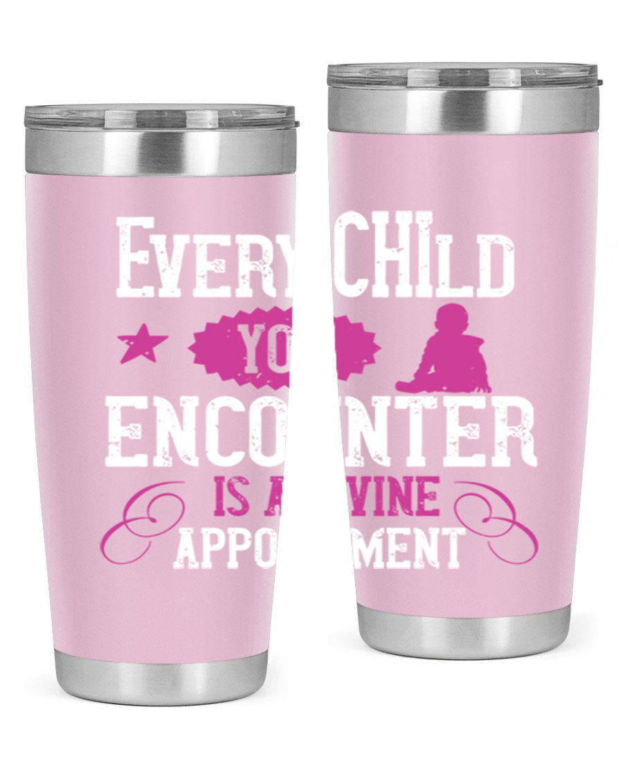 Every Child You Encounter tumbler in stainless steel with a divine appointment message, showcasing its sleek design and practical features.