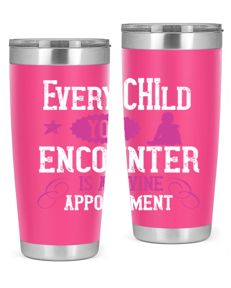Every Child You Encounter tumbler in stainless steel with a divine appointment message, showcasing its sleek design and practical features.