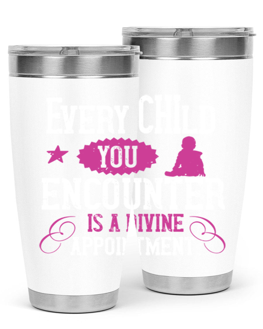 Every Child You Encounter tumbler in stainless steel with a divine appointment message, showcasing its sleek design and practical features.