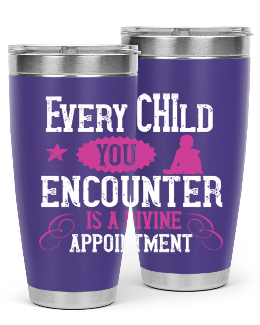 Every Child You Encounter tumbler in stainless steel with a divine appointment message, showcasing its sleek design and practical features.