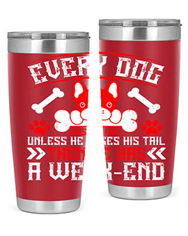 Every Dog Has His Day tumbler, a stylish double wall vacuum stainless steel drinkware with a unique design, perfect for hot and cold beverages.