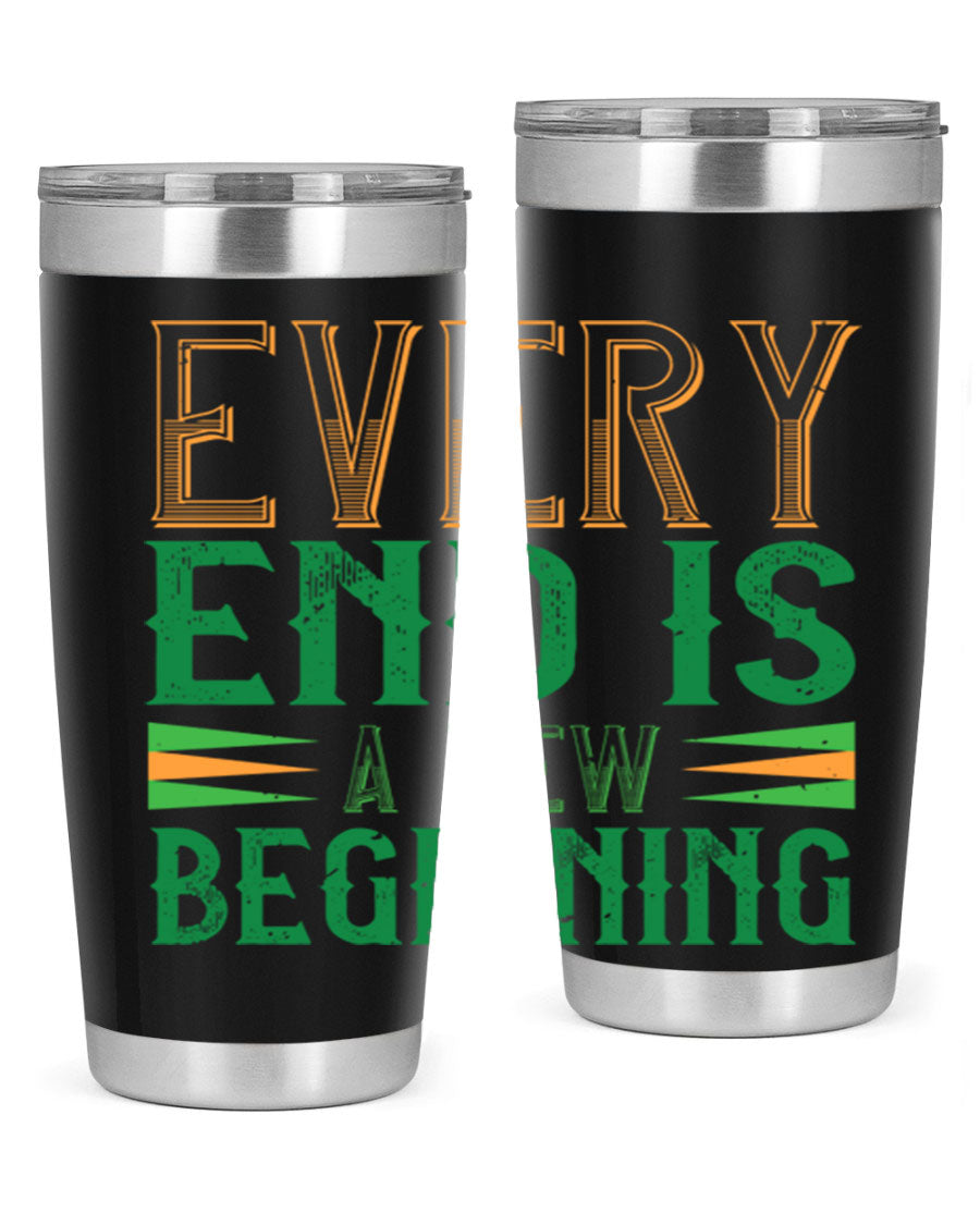 Every End is a New Beginning tumbler featuring a vibrant design, double wall vacuum stainless steel construction, and a press-in lid, perfect for hot and cold beverages.