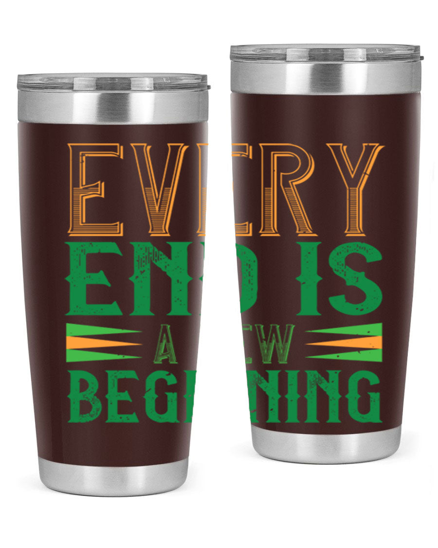 Every End is a New Beginning tumbler featuring a vibrant design, double wall vacuum stainless steel construction, and a press-in lid, perfect for hot and cold beverages.