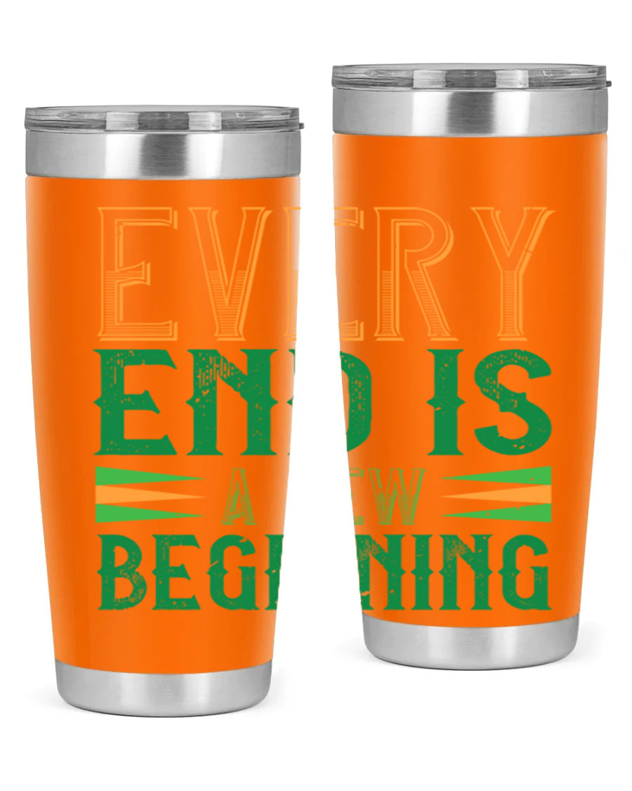 Every End is a New Beginning tumbler featuring a vibrant design, double wall vacuum stainless steel construction, and a press-in lid, perfect for hot and cold beverages.