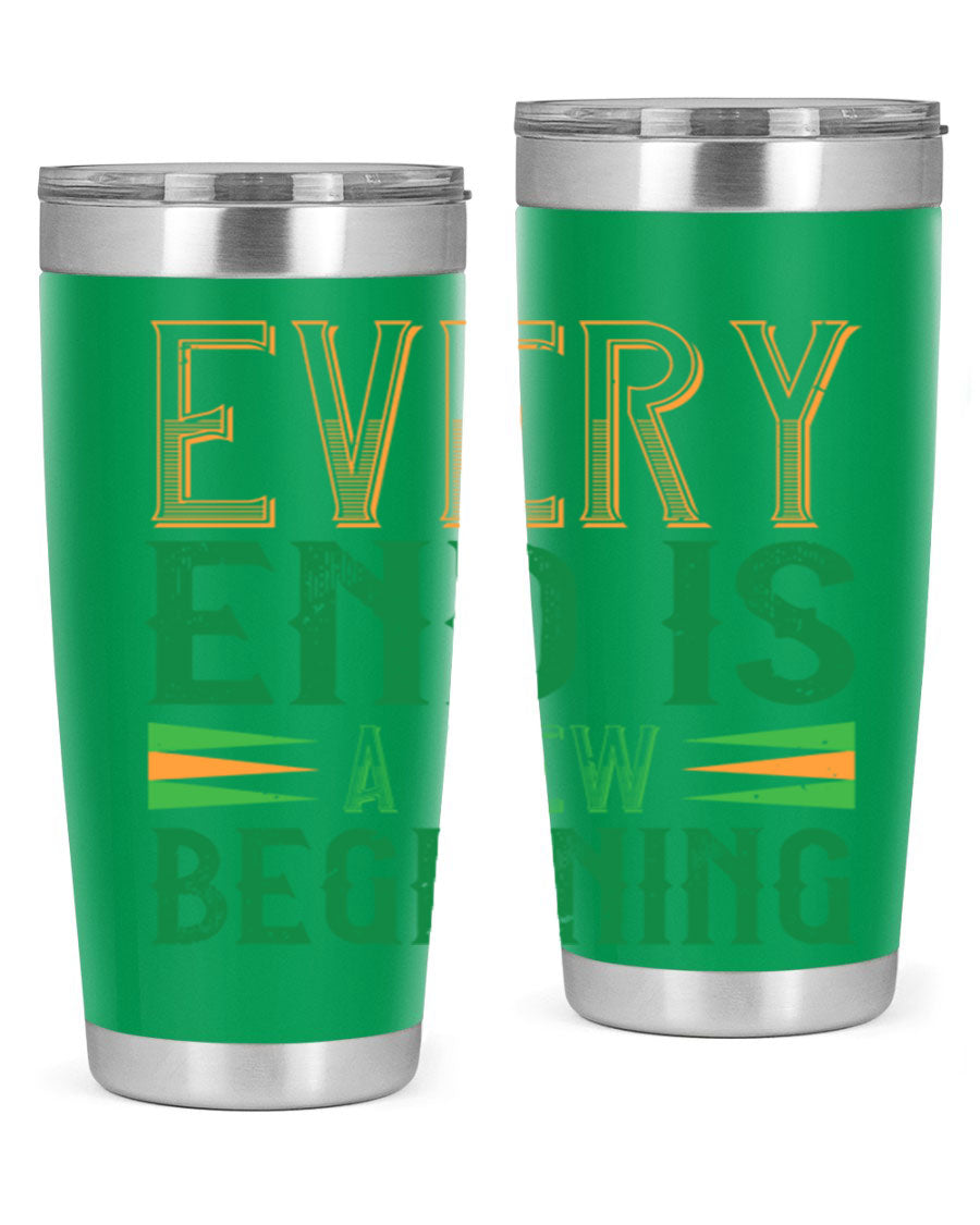 Every End is a New Beginning tumbler featuring a vibrant design, double wall vacuum stainless steel construction, and a press-in lid, perfect for hot and cold beverages.