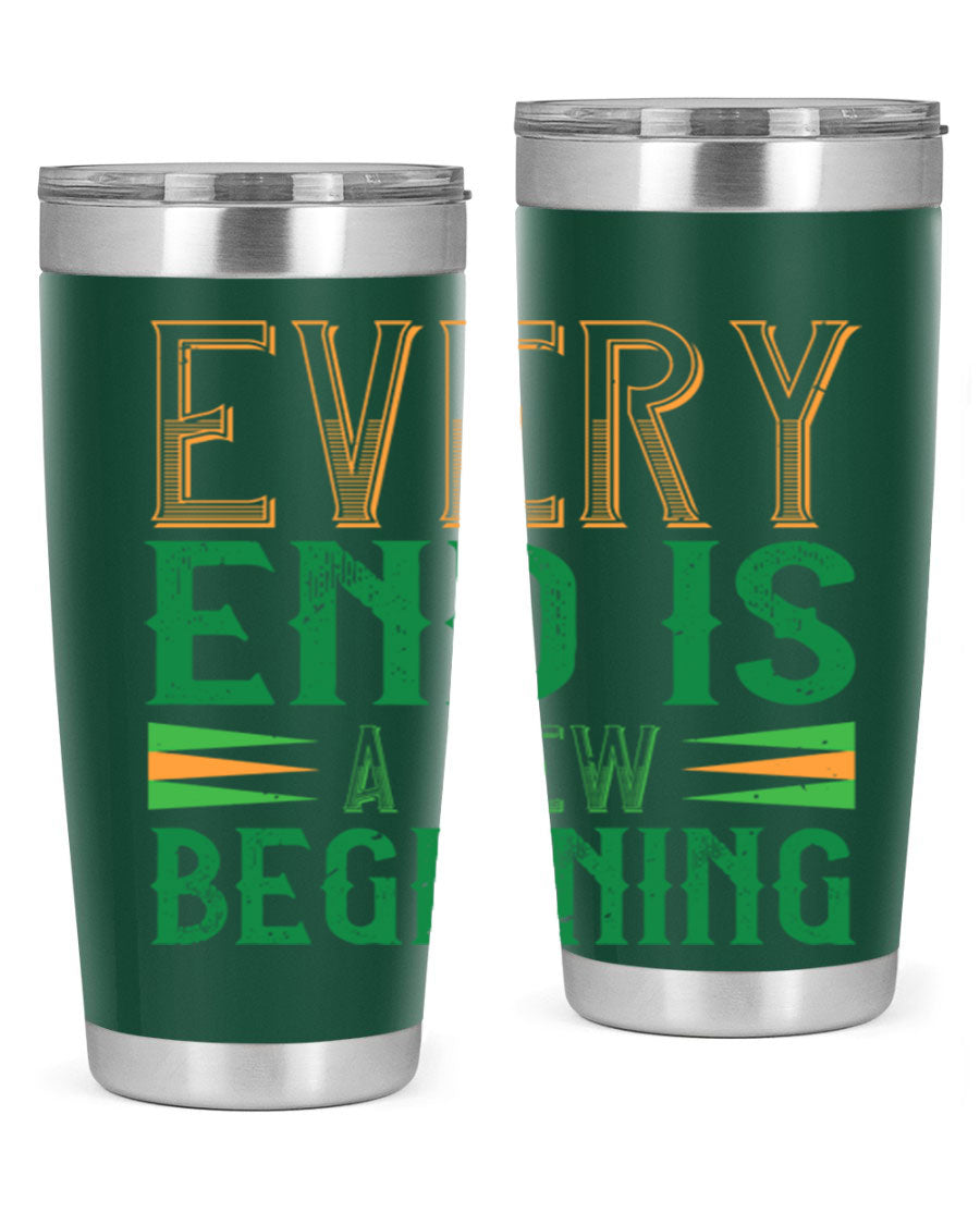 Every End is a New Beginning tumbler featuring a vibrant design, double wall vacuum stainless steel construction, and a press-in lid, perfect for hot and cold beverages.
