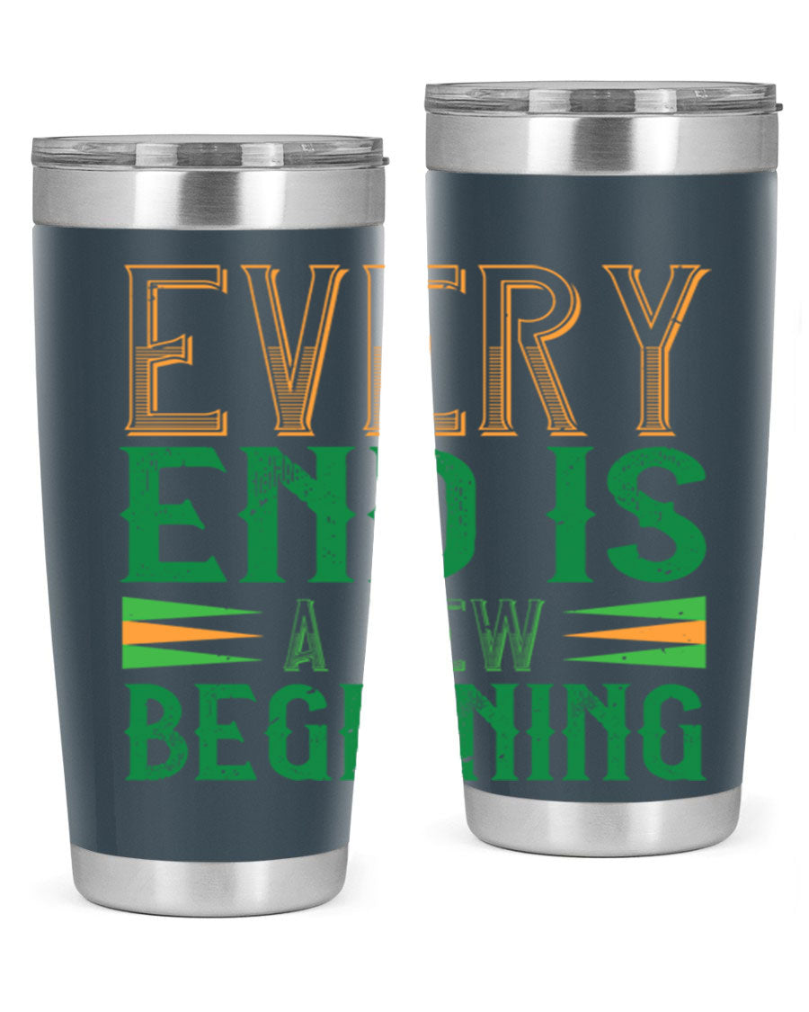 Every End is a New Beginning tumbler featuring a vibrant design, double wall vacuum stainless steel construction, and a press-in lid, perfect for hot and cold beverages.