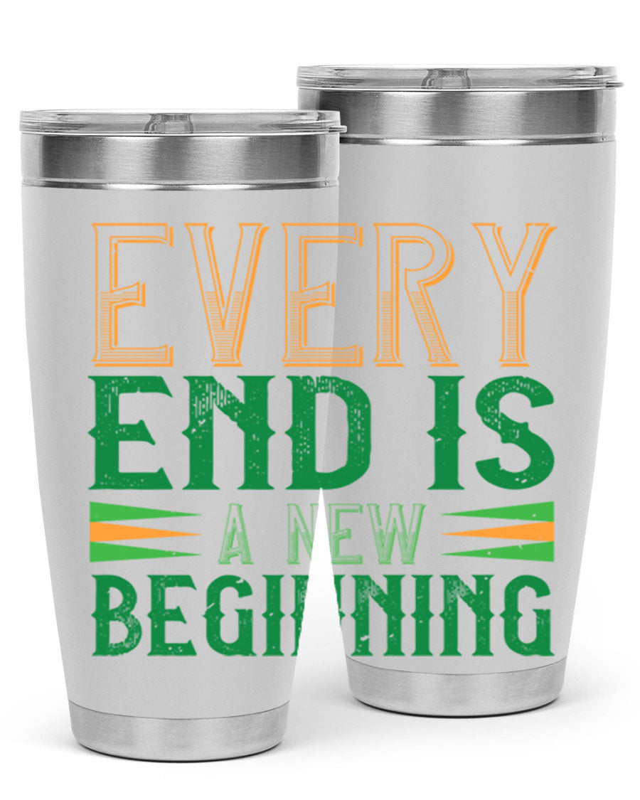 Every End is a New Beginning tumbler featuring a vibrant design, double wall vacuum stainless steel construction, and a press-in lid, perfect for hot and cold beverages.