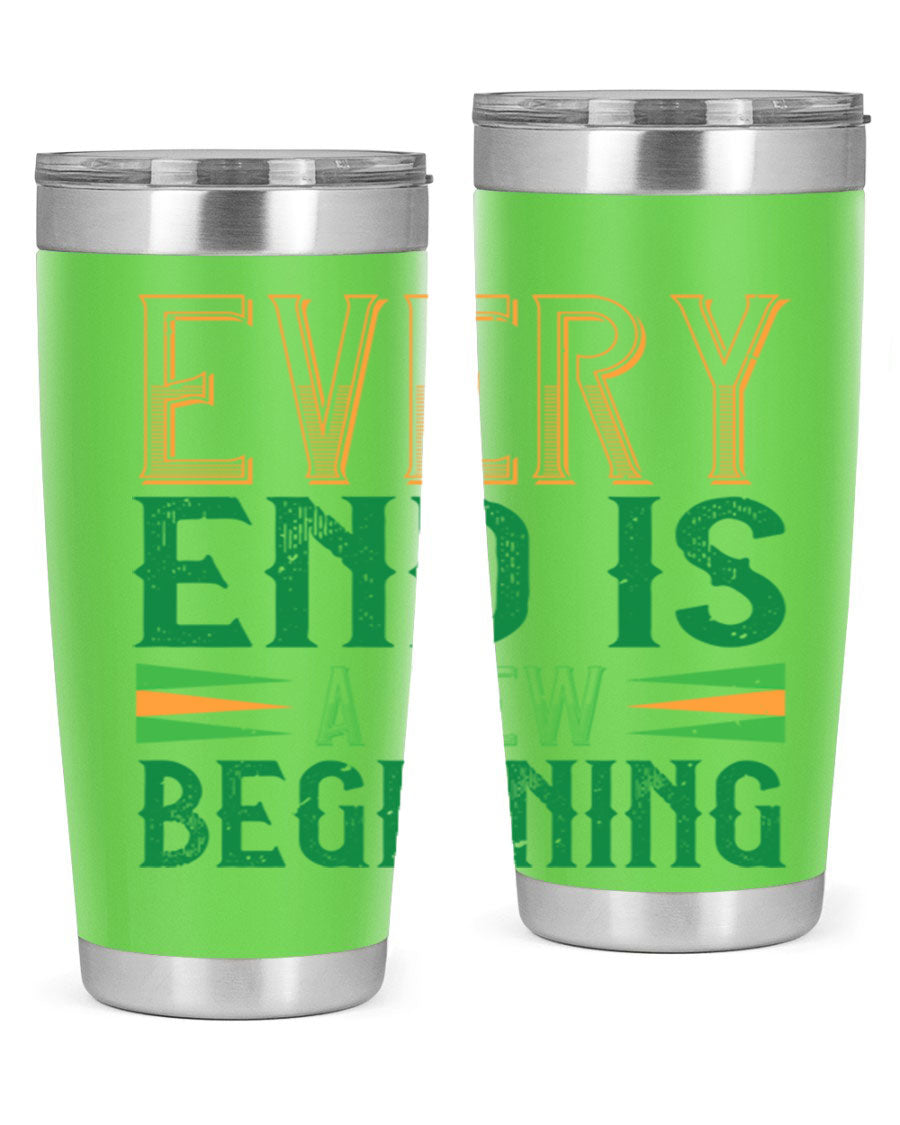 Every End is a New Beginning tumbler featuring a vibrant design, double wall vacuum stainless steel construction, and a press-in lid, perfect for hot and cold beverages.