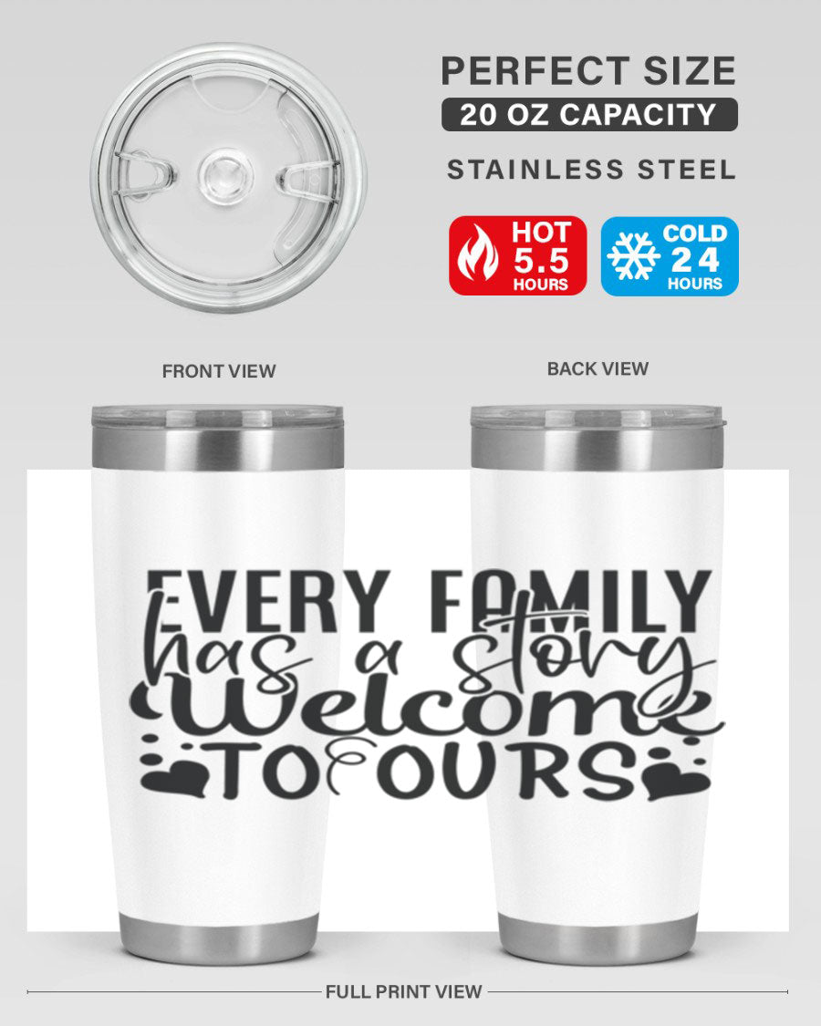 Every Family Has a Story Welcome to Ours 65# Sister Tumbler in stainless steel with a drink-thru lid, showcasing its elegant design.