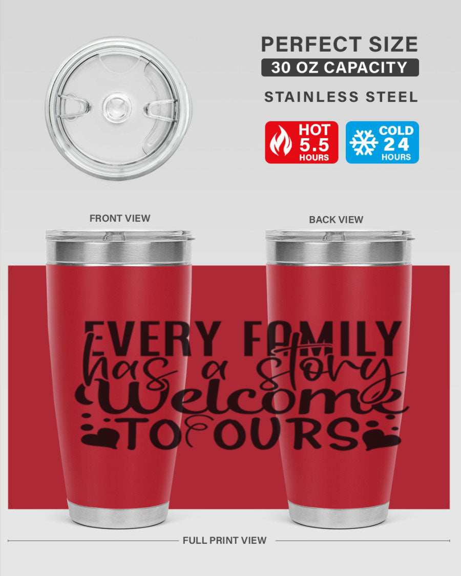 Every Family Has a Story Welcome to Ours 65# Sister Tumbler in stainless steel with a drink-thru lid, showcasing its elegant design.