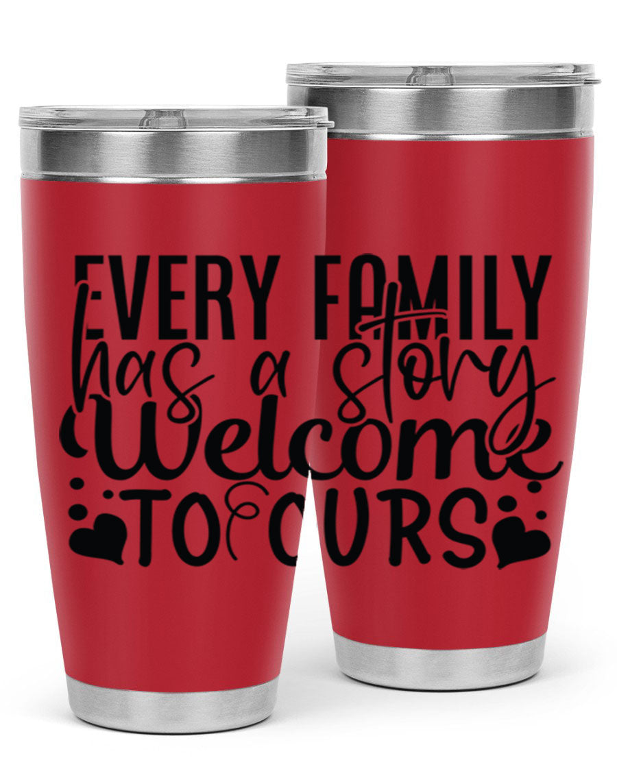 Every Family Has a Story Welcome to Ours 65# Sister Tumbler in stainless steel with a drink-thru lid, showcasing its elegant design.
