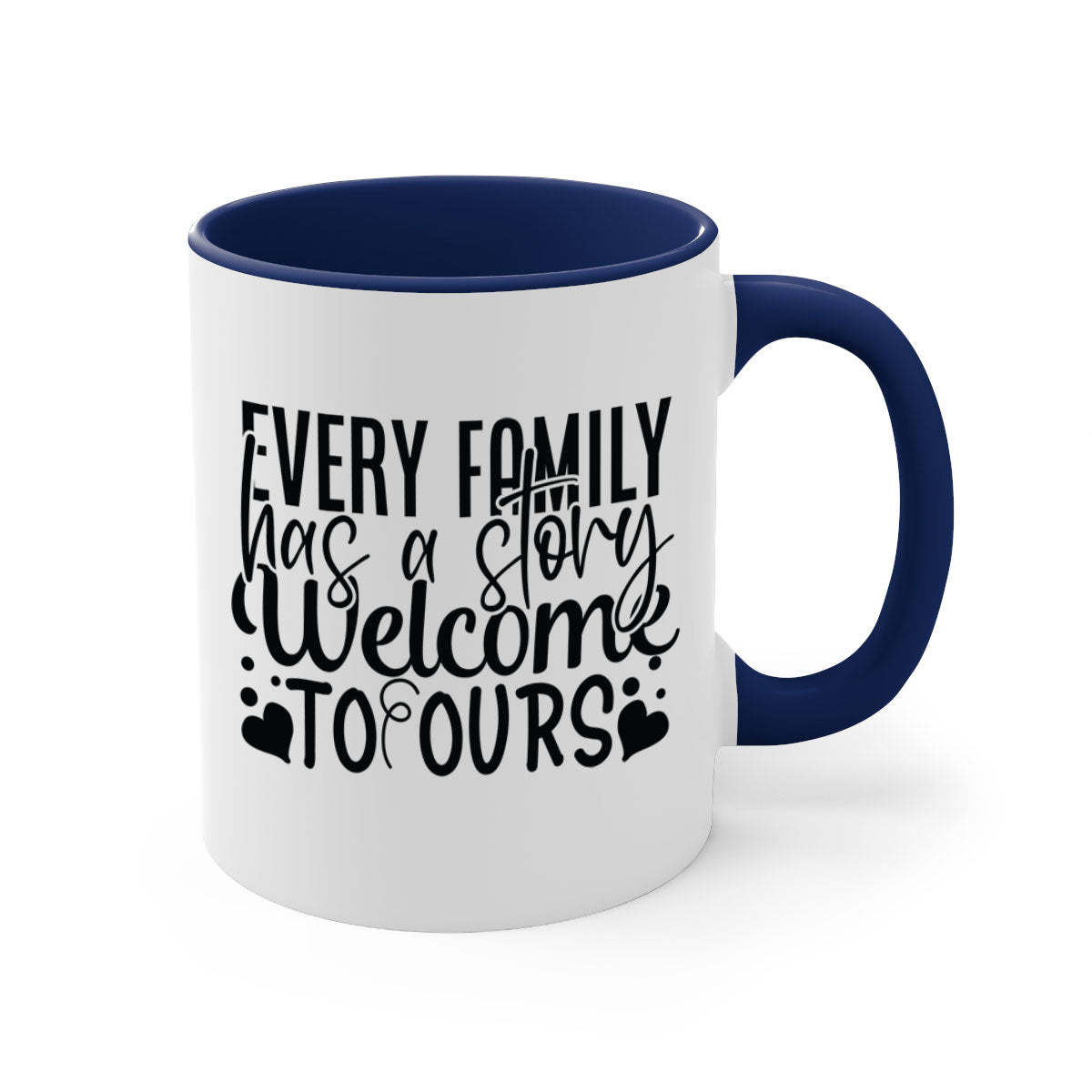 Ceramic coffee mug with colorful handle and interior, featuring the phrase 'Every Family Has a Story Welcome to Ours'.