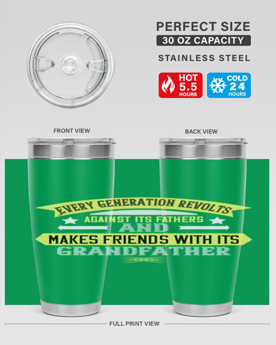 Every Generation Revolts Against Its Fathers Tumbler in stainless steel, showcasing its sleek design and drink-thru lid.
