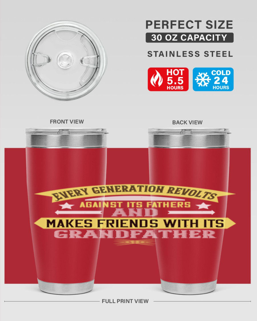 Every Generation Revolts Against Its Fathers Tumbler in stainless steel, showcasing its sleek design and drink-thru lid.