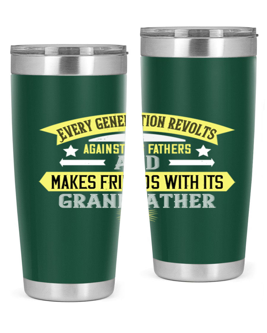 Every Generation Revolts Against Its Fathers Tumbler in stainless steel, showcasing its sleek design and drink-thru lid.