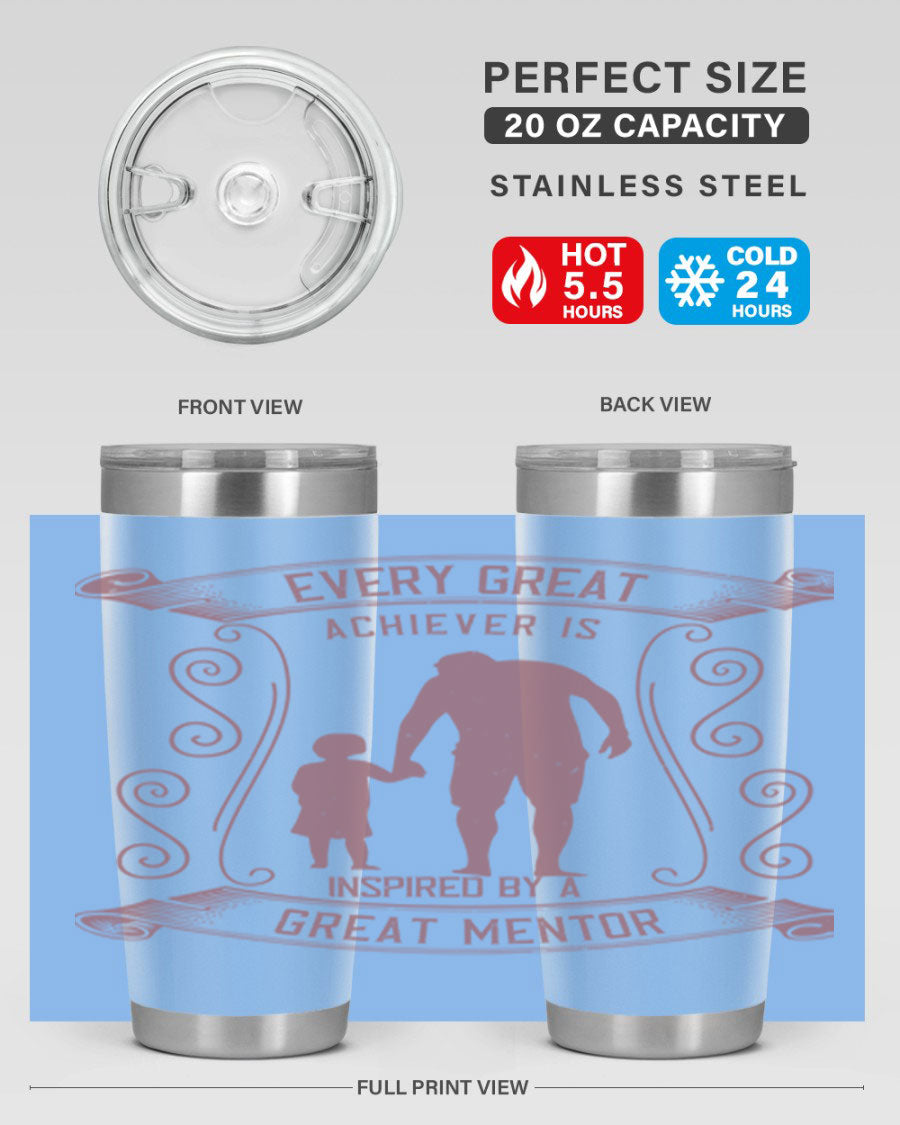 A stylish 20oz and 30oz stainless steel tumbler featuring an inspirational quote about mentorship, perfect for Father's Day gifts.
