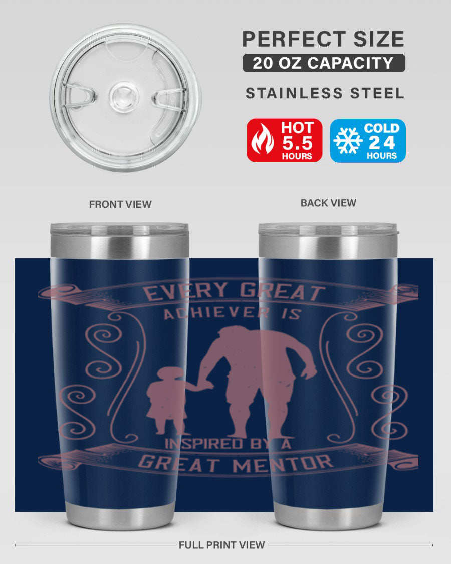 A stylish 20oz and 30oz stainless steel tumbler featuring an inspirational quote about mentorship, perfect for Father's Day gifts.