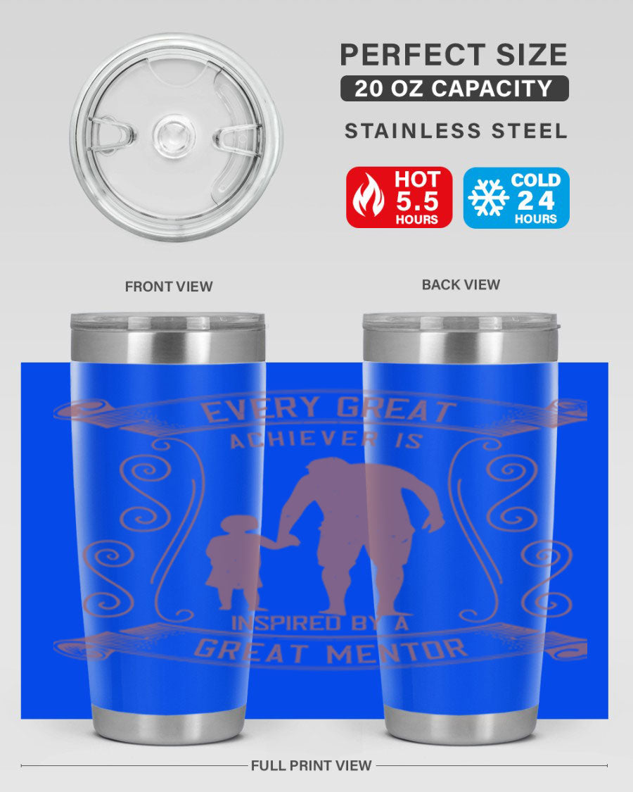 A stylish 20oz and 30oz stainless steel tumbler featuring an inspirational quote about mentorship, perfect for Father's Day gifts.