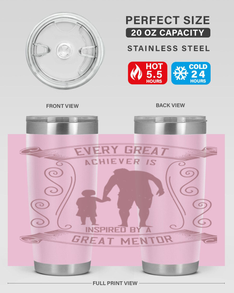 A stylish 20oz and 30oz stainless steel tumbler featuring an inspirational quote about mentorship, perfect for Father's Day gifts.
