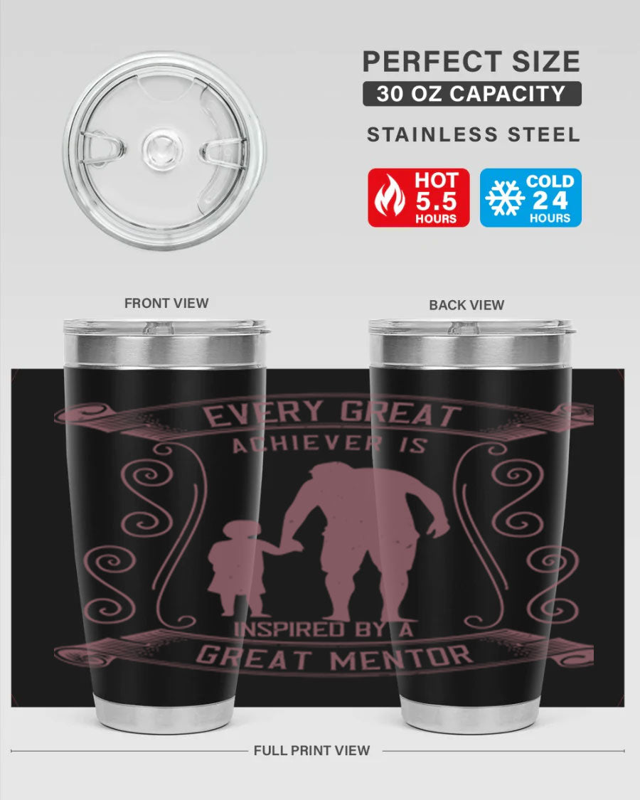 A stylish 20oz and 30oz stainless steel tumbler featuring an inspirational quote about mentorship, perfect for Father's Day gifts.