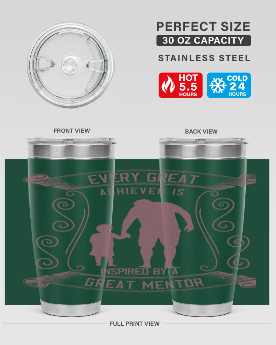 A stylish 20oz and 30oz stainless steel tumbler featuring an inspirational quote about mentorship, perfect for Father's Day gifts.