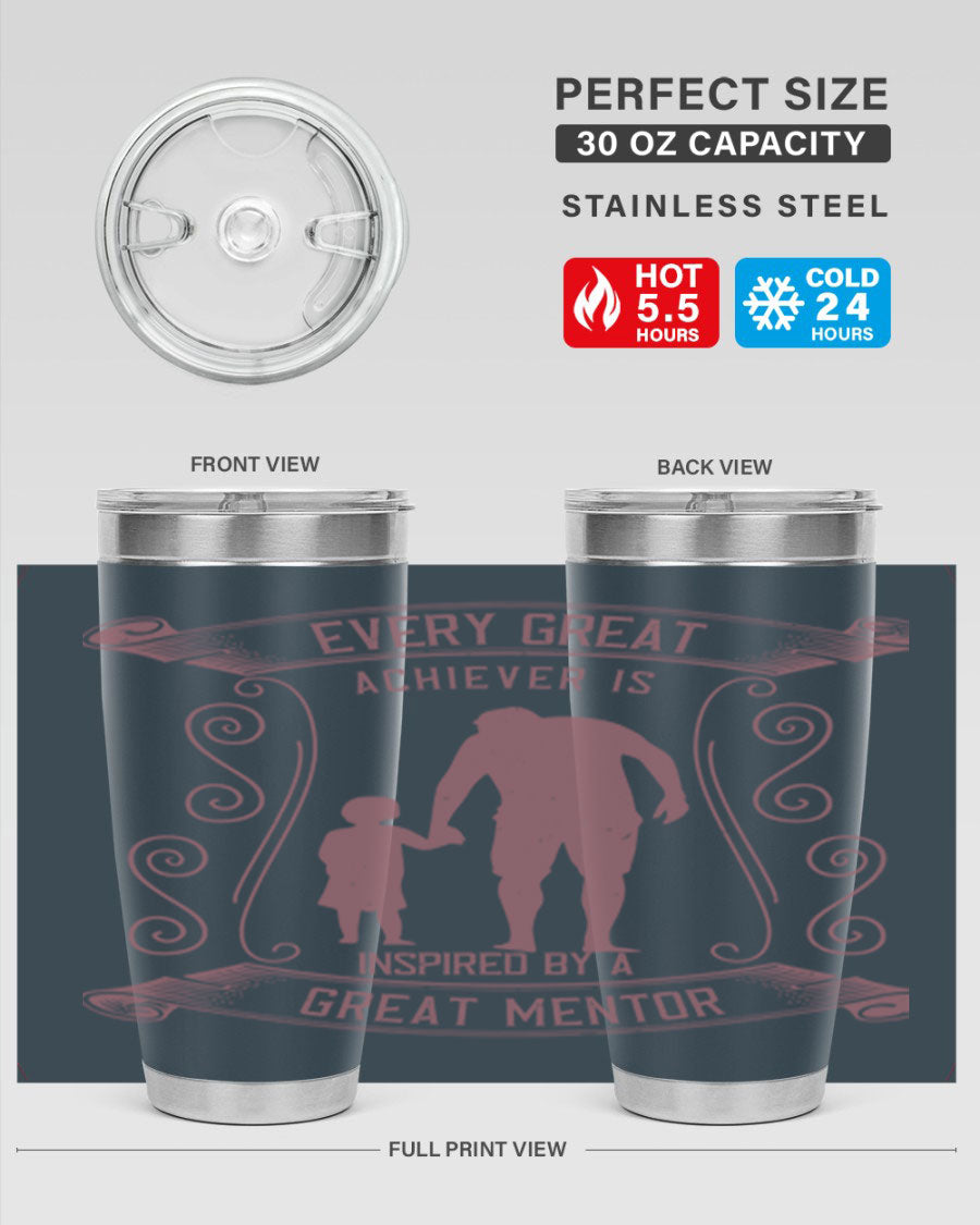 A stylish 20oz and 30oz stainless steel tumbler featuring an inspirational quote about mentorship, perfect for Father's Day gifts.