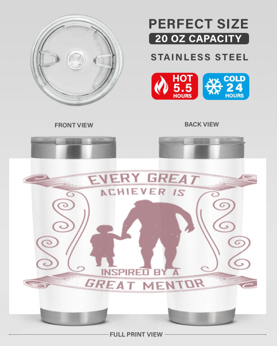 A stylish 20oz and 30oz stainless steel tumbler featuring an inspirational quote about mentorship, perfect for Father's Day gifts.