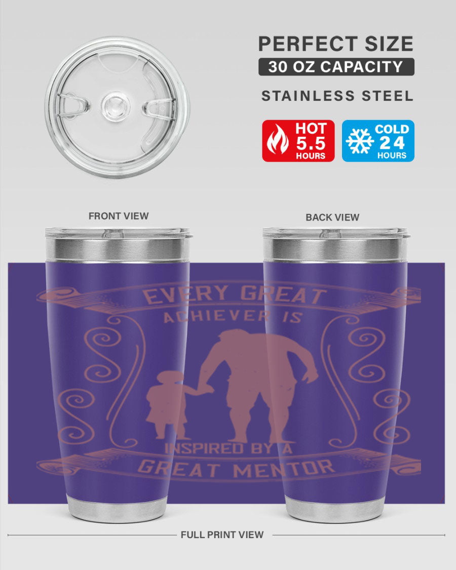 A stylish 20oz and 30oz stainless steel tumbler featuring an inspirational quote about mentorship, perfect for Father's Day gifts.