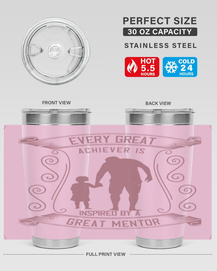 A stylish 20oz and 30oz stainless steel tumbler featuring an inspirational quote about mentorship, perfect for Father's Day gifts.