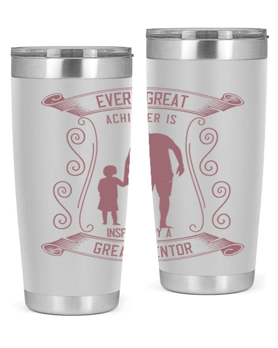 A stylish 20oz and 30oz stainless steel tumbler featuring an inspirational quote about mentorship, perfect for Father's Day gifts.
