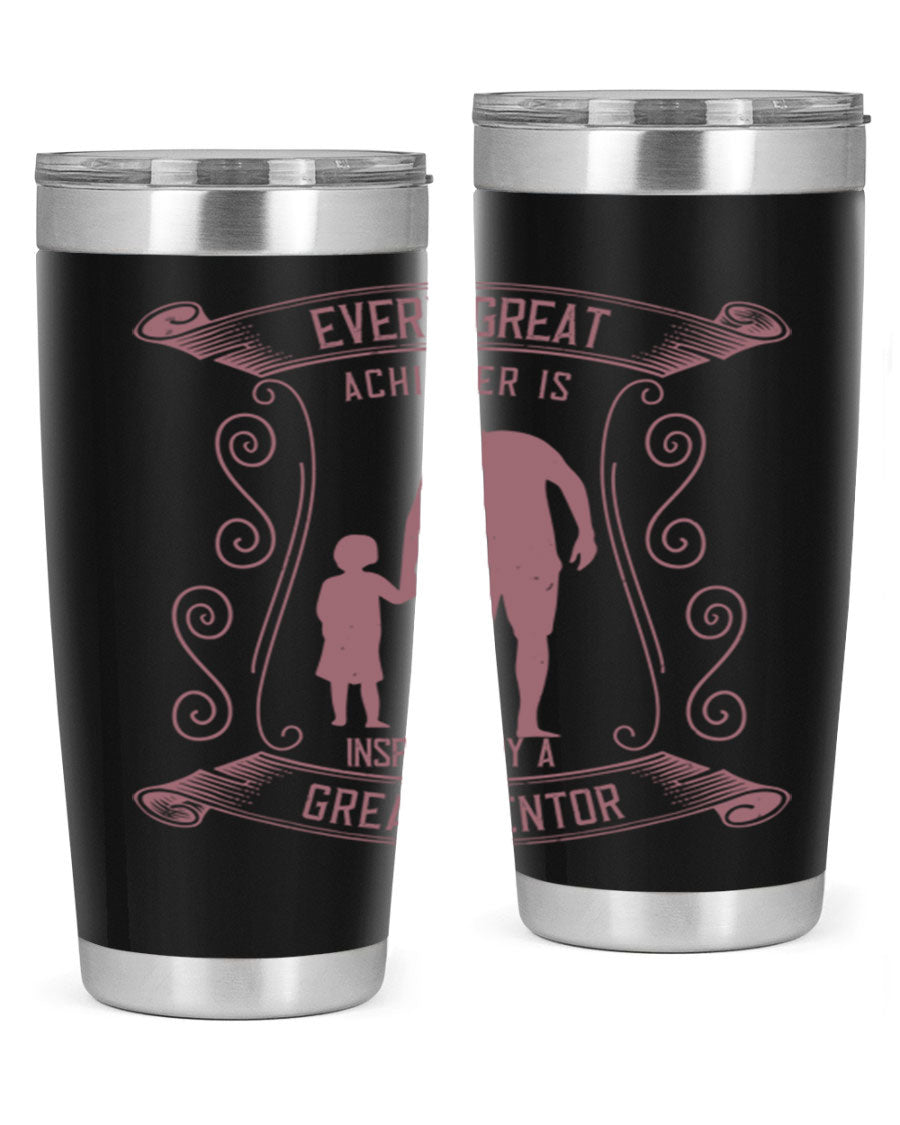 A stylish 20oz and 30oz stainless steel tumbler featuring an inspirational quote about mentorship, perfect for Father's Day gifts.