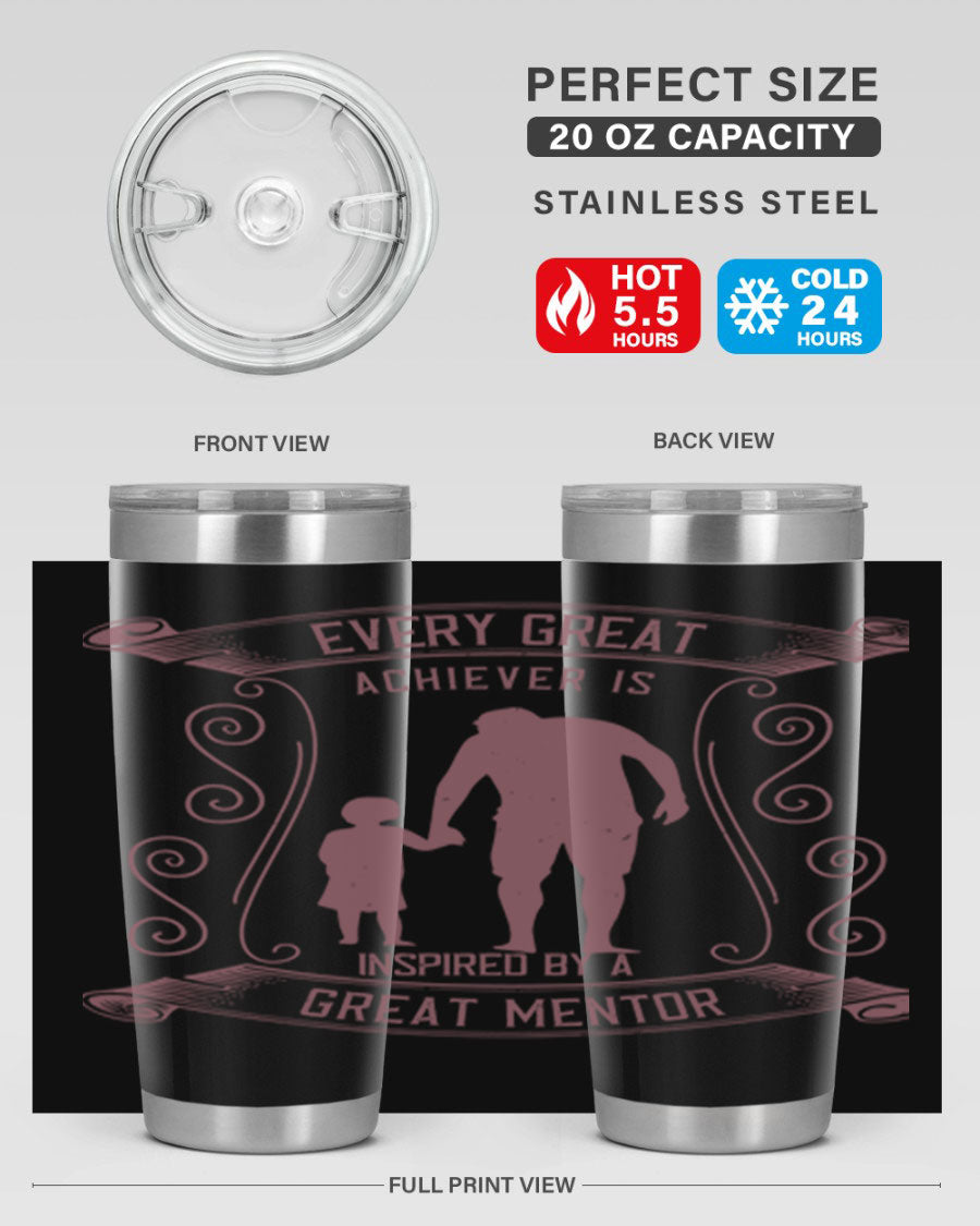 A stylish 20oz and 30oz stainless steel tumbler featuring an inspirational quote about mentorship, perfect for Father's Day gifts.